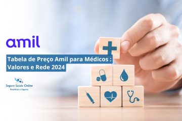 Tabela de Preço Amil para Médicos APM: Valores e Rede 2024